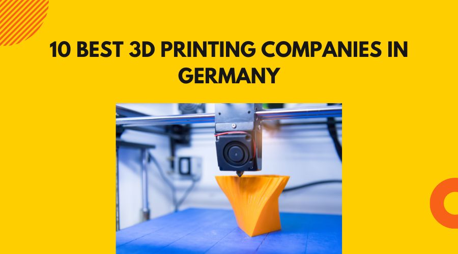 10 Best 3D Printing Companies in Germany