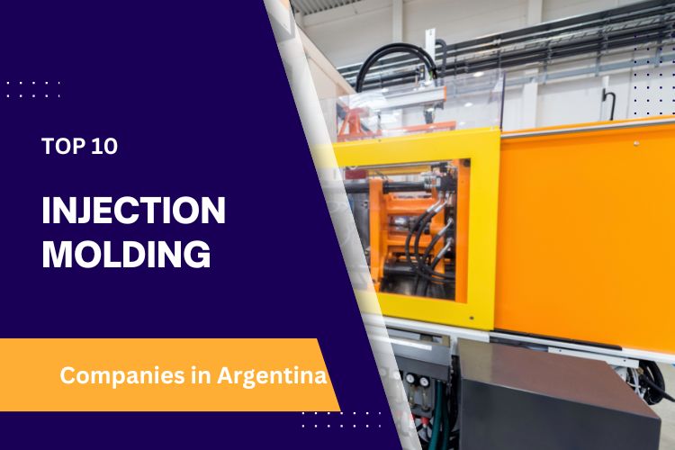 Top 10 Injection Molding Companies in Argentina