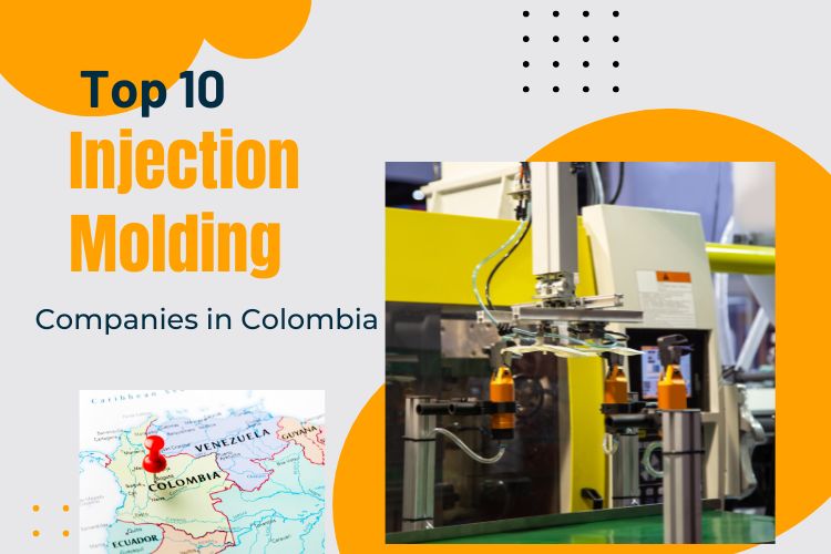 Top 10 Injection Molding Companies in Colombia