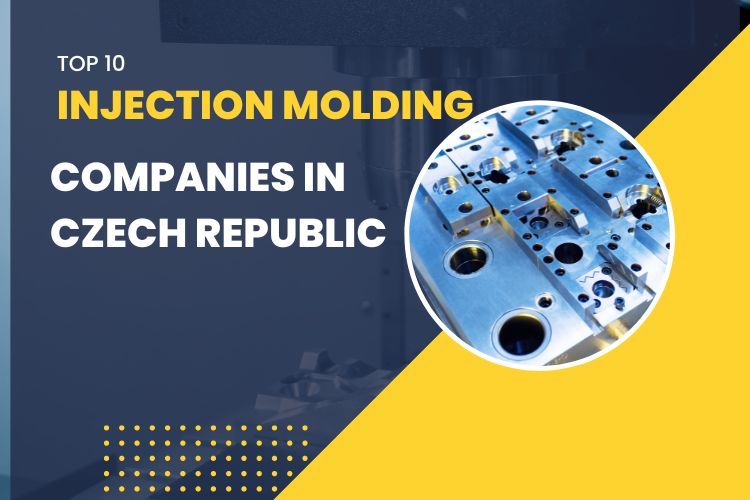 Top 10 Injection Molding Companies in Czech Republic