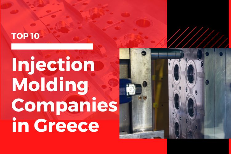 Top 10 Injection Molding Companies in Greece