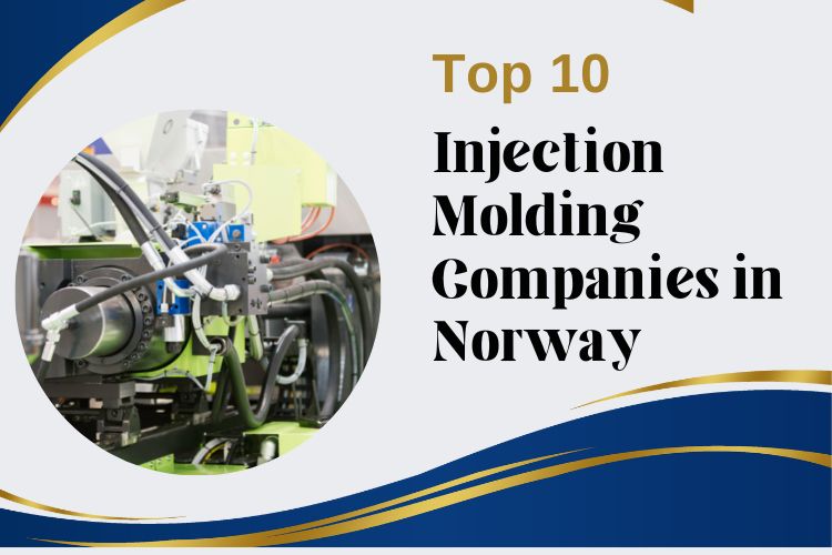 Top 10 Injection Molding Companies in Norway