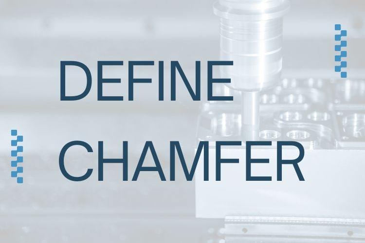How to Define Chamfer