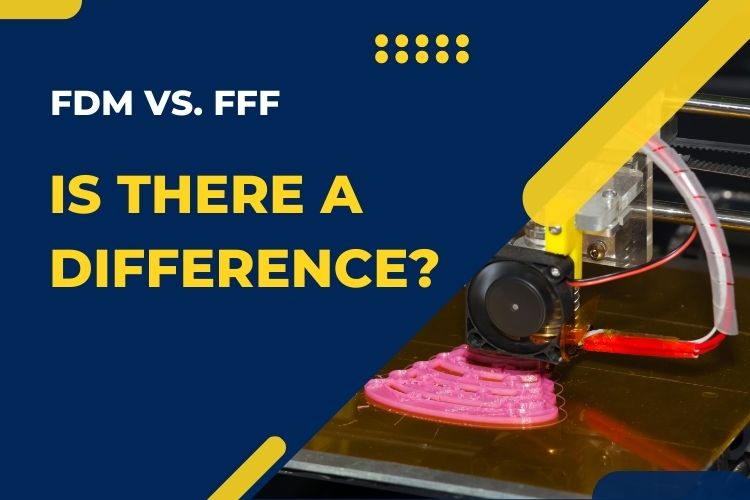 FDM Vs. FFF- Is There a Difference