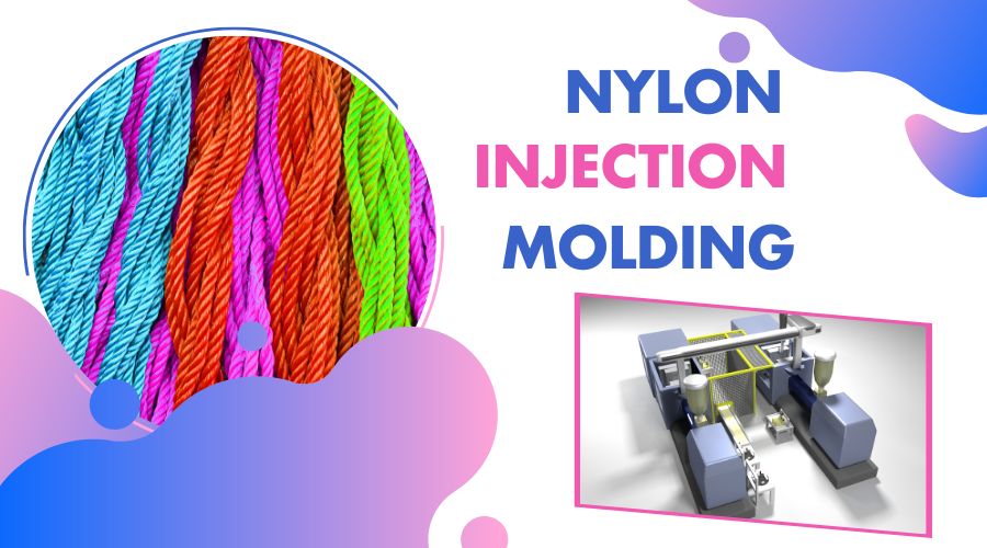 Nylon (PA) Injection Molding Properties and Applications