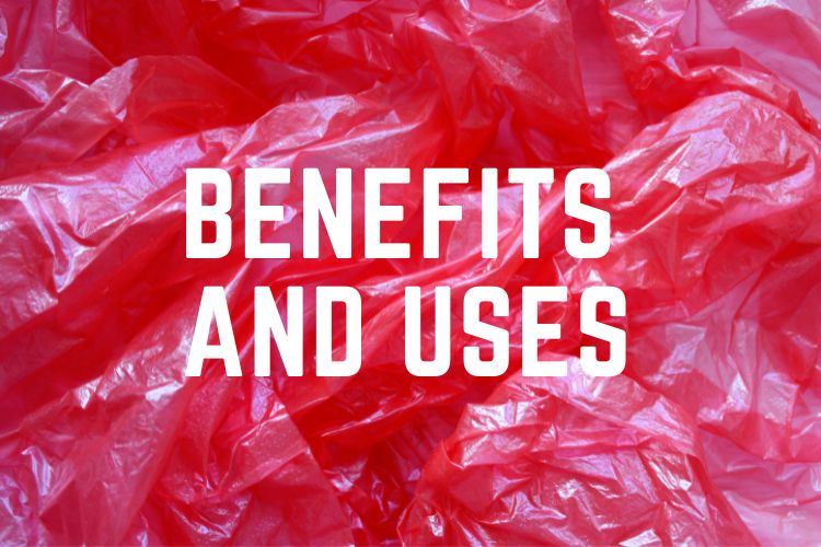 Polyethylene- Benefits and Uses