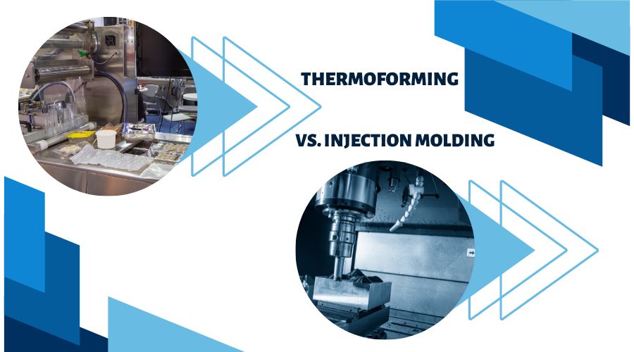 Thermoforming vs. Injection Molding- What’s the Difference