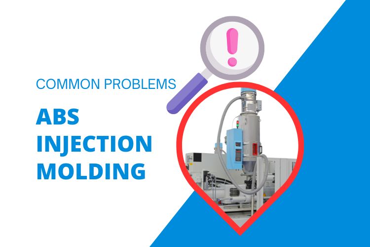 What are the Common Problems in ABS Injection Molding
