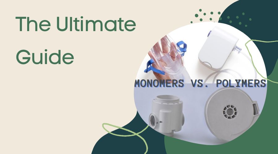Monomers vs Polymers - The Ultimate Guide