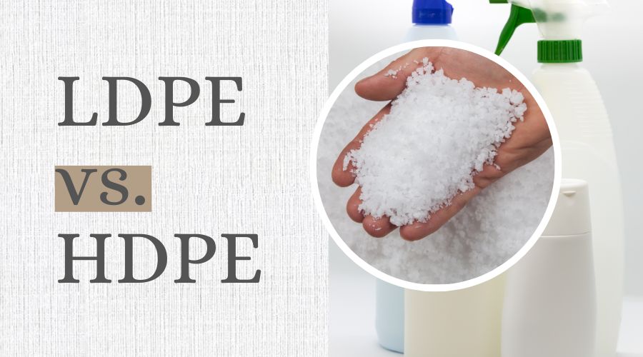 LDPE vs. HDPE Similarities and Differences