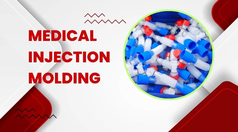 Medical Injection Molding- Plastic Injection Molding for Medical Device Industry