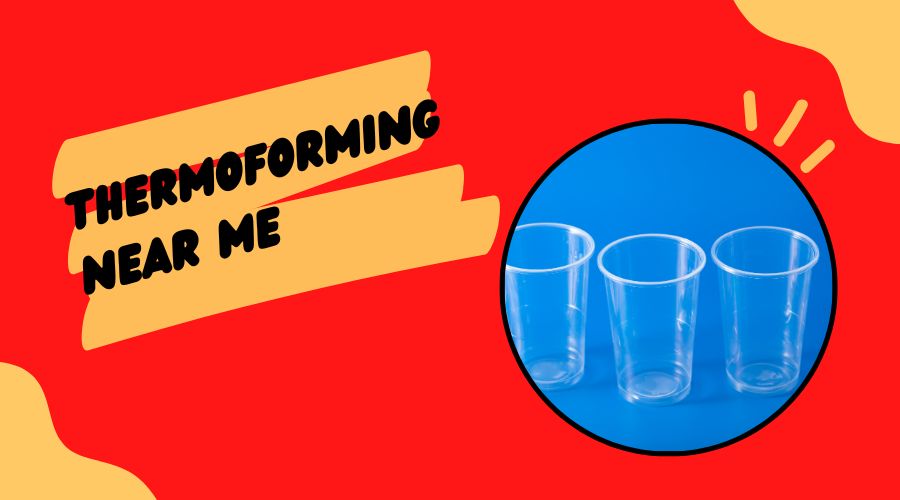Thermoforming Near Me - Find Thermoforming Companies in Your Area