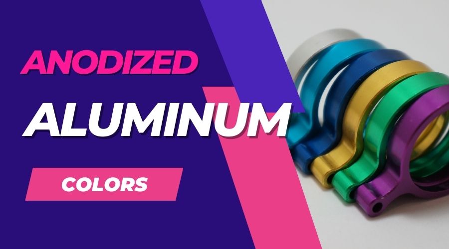 Anodized Aluminum Colors- Coloring Aluminum Products