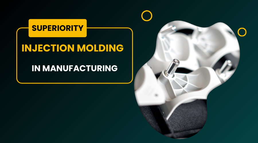 The Comprehensive Guide: Unveiling the Superiority of Injection Molding in Manufacturing
