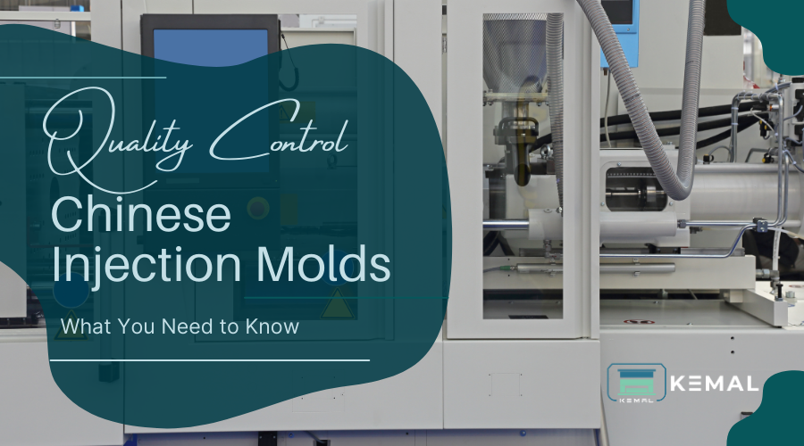 quality control chinese injection molds what you need to know